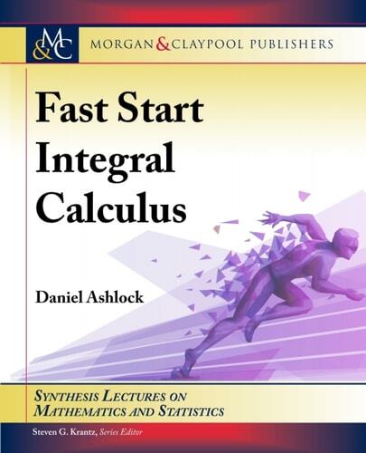 Fast Start Integral Calculus