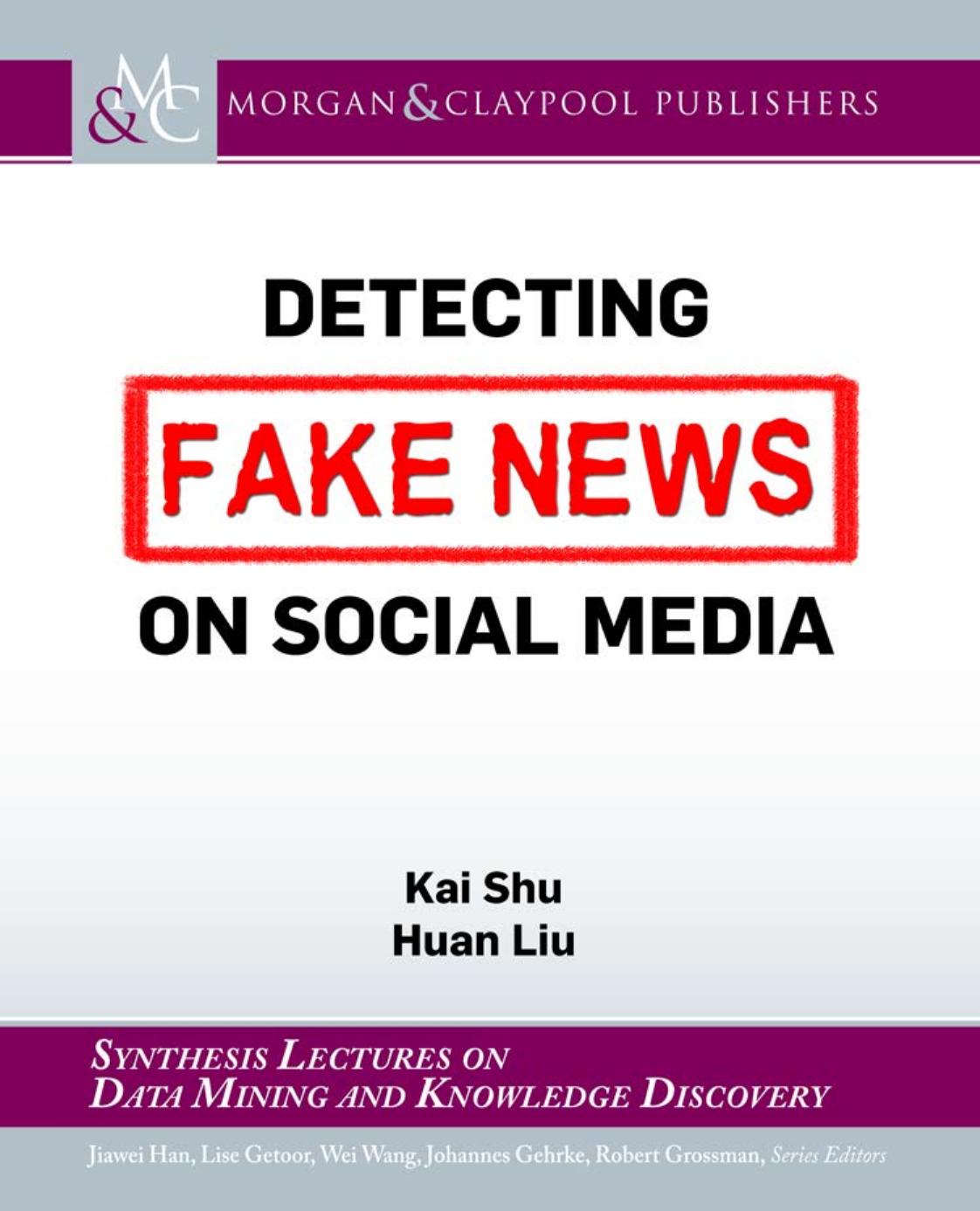 Detecting Fake News on Social Media